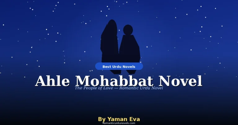 Ahle Mohabbat Novel By Yaman Eva