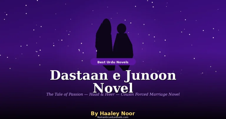 Dastaan e Junoon Novel By Haaley Noor