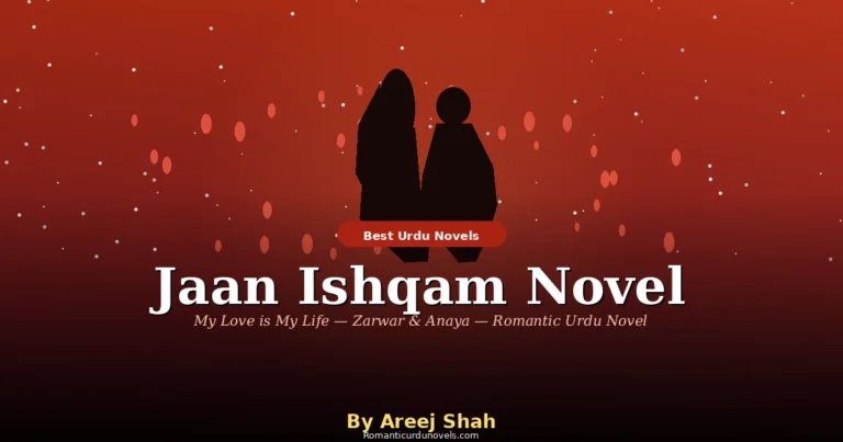 Jaan Ishqam Novel By Areej Shah