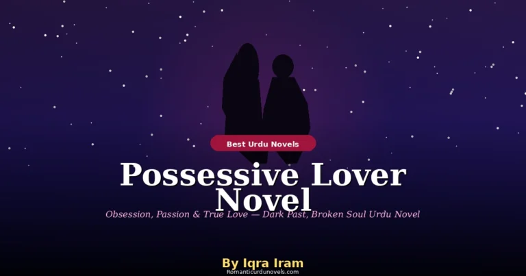 Possessive Lover Novel By Iqra Iram