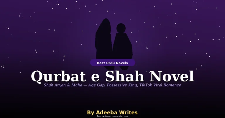 Qurbat e Shah Novel By Adeeba Writes