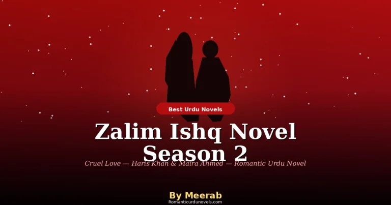 Zalim Ishq Novel Season 2 By Meerab