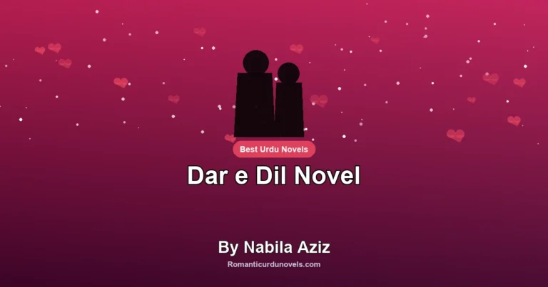 Dar e Dil Novel By Nabila Aziz