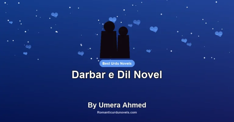 Darbar e Dil Novel By Umera Ahmed