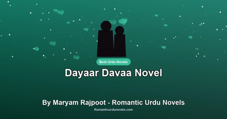 Dayaar Davaa Novel By Maryam Rajpoot – Romantic Urdu Novels