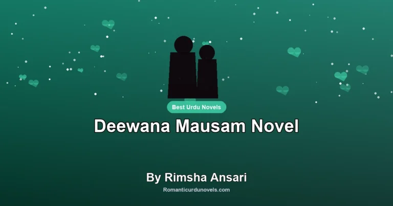 Deewana Mausam Novel By Rimsha Ansari