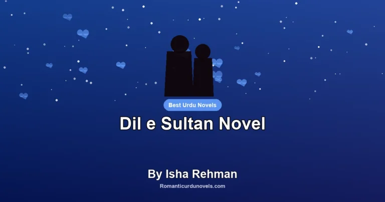 Dil e Sultan Novel By Isha Rehman