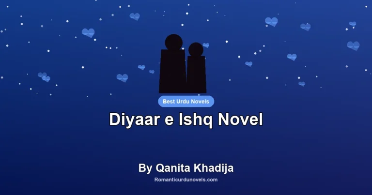Diyaar e Ishq Novel By Qanita Khadija