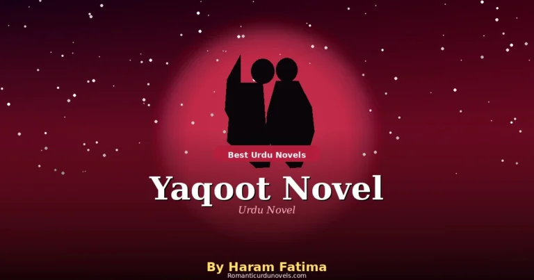 Yaqoot Novel By Haram Fatima