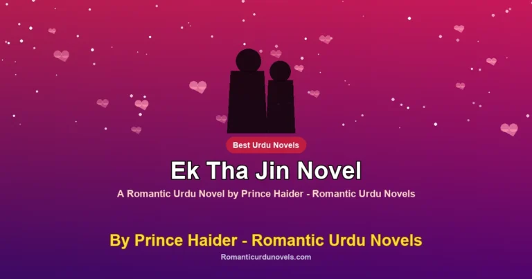 Ek Tha Jin Novel By Prince Haider – Romantic Urdu Novels