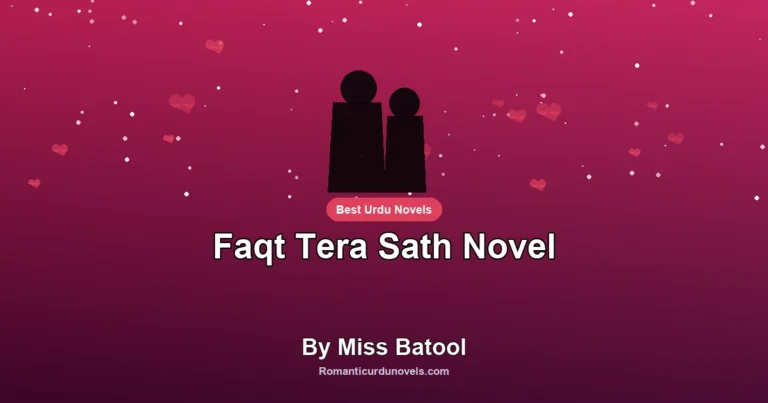Faqt Tera Sath Novel By Miss Batool