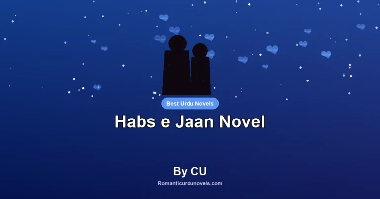 Habs e Jaan Novel By CU