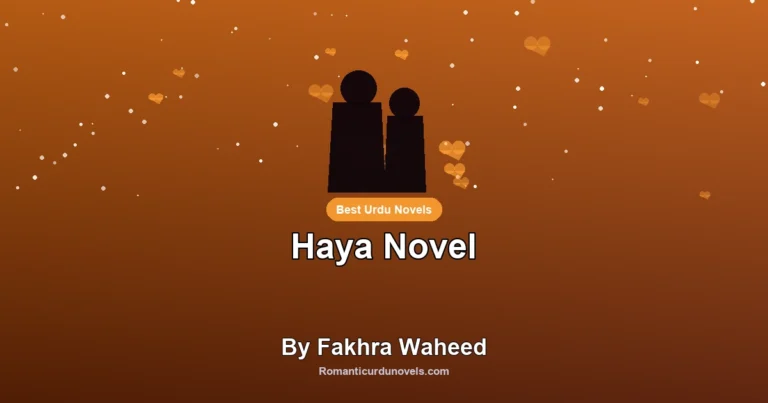 Haya Novel By Fakhra Waheed