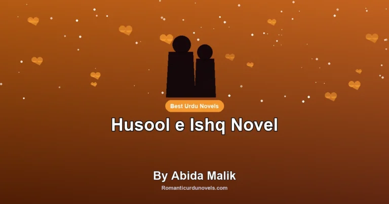 Husool e Ishq Novel By Abida Malik