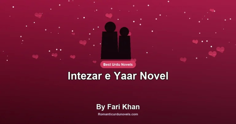 Intezar e Yaar Novel By Fari Khan