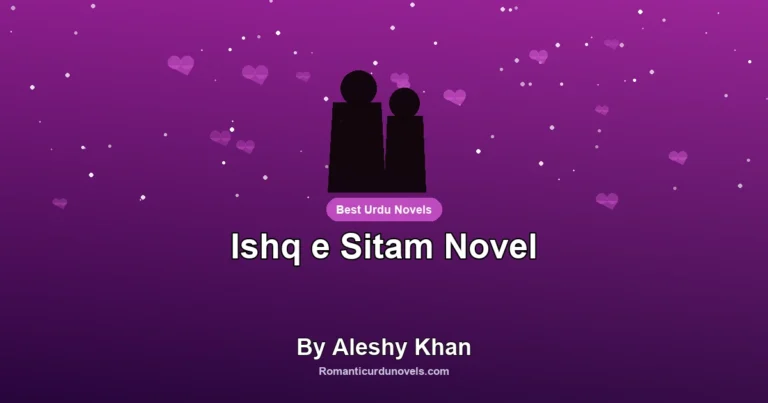 Ishq e Sitam Novel By Aleshy Khan