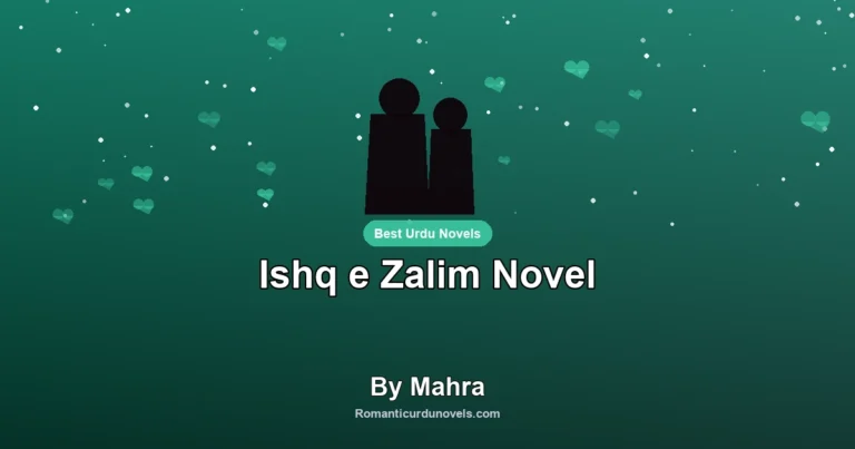 Ishq e Zalim Novel By Mahra