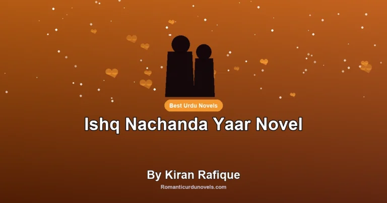 Ishq Nachanda Yaar Novel By Kiran Rafique