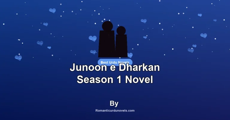 Junoon e Dharkan Season 1 Novel