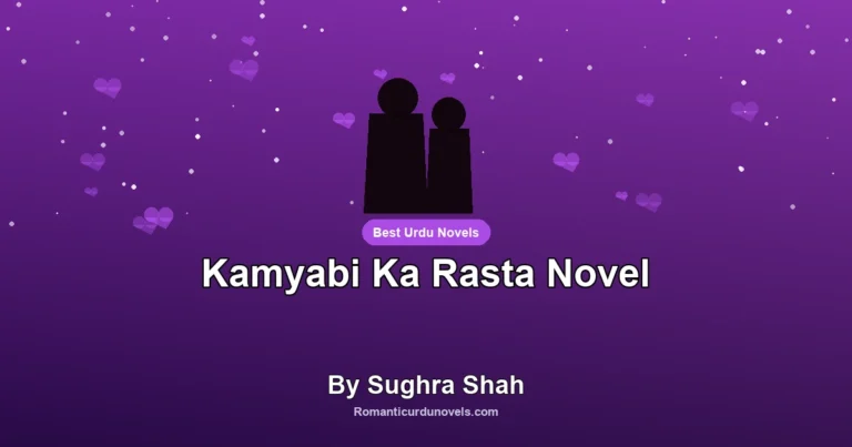 Kamyabi Ka Rasta Novel By Sughra Shah