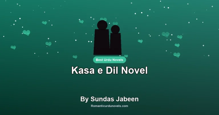 Kasa e Dil Novel By Sundas Jabeen