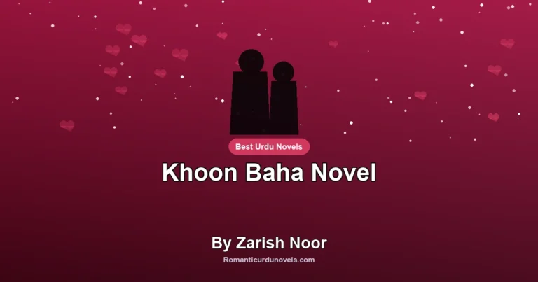 Khoon Baha Novel By Zarish Noor