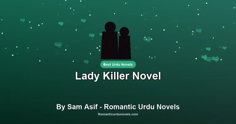Lady Killer Novel By Sam Asif – Romantic Urdu Novels