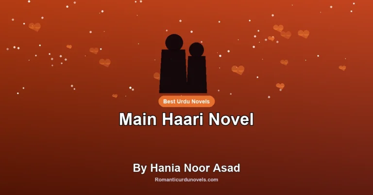 Main Haari Novel By Hania Noor Asad