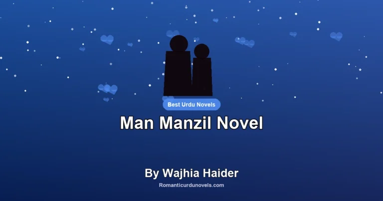 Man Manzil Novel By Wajhia Haider