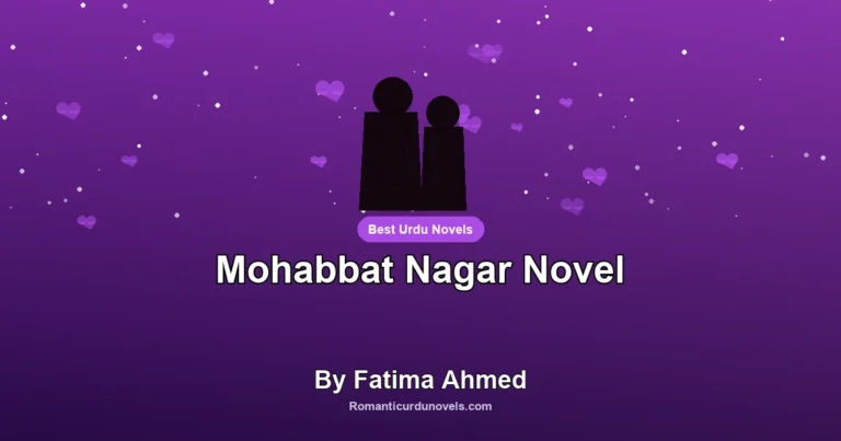 Mohabbat Nagar Novel By Fatima Ahmed