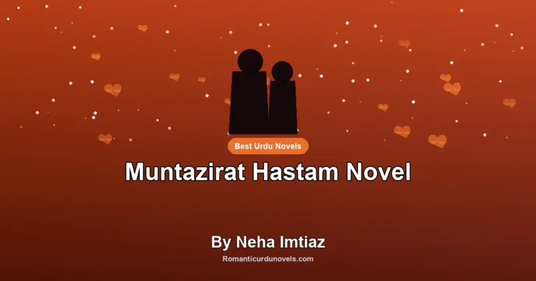 Muntazirat Hastam Novel By Neha Imtiaz
