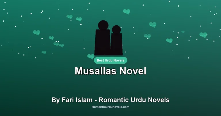 Musallas Novel By Fari Islam – Romantic Urdu Novels