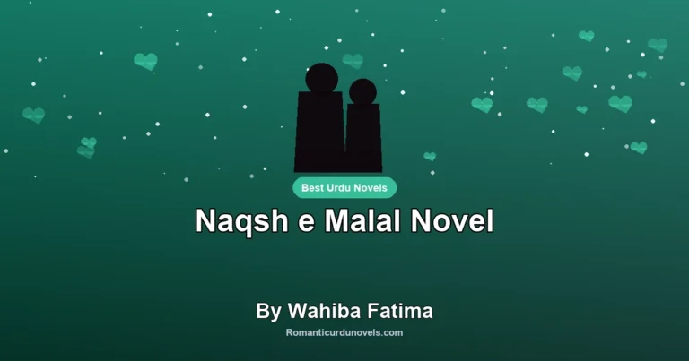Naqsh e Malal Novel By Wahiba Fatima
