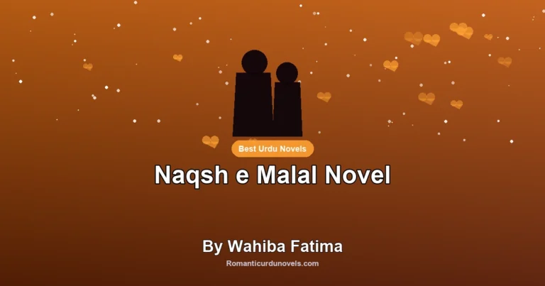 Naqsh e Malal Novel By Wahiba Fatima