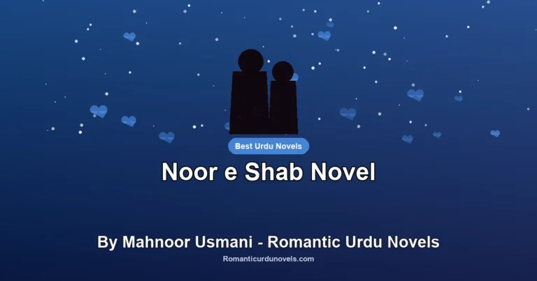 Noor e Shab Novel By Mahnoor Usmani – Romantic Urdu Novels