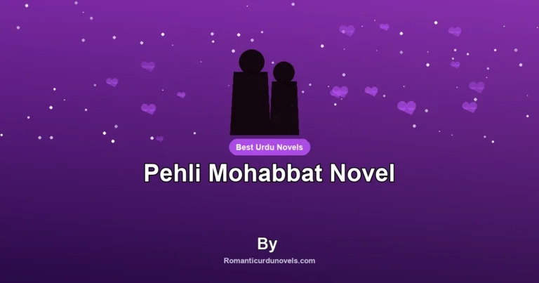 Pehli Mohabbat Novel