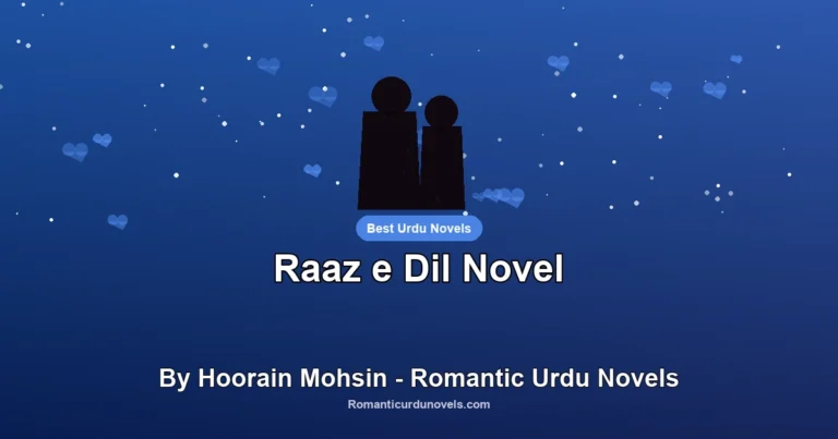 Raaz e Dil Novel By Hoorain Mohsin – Romantic Urdu Novels