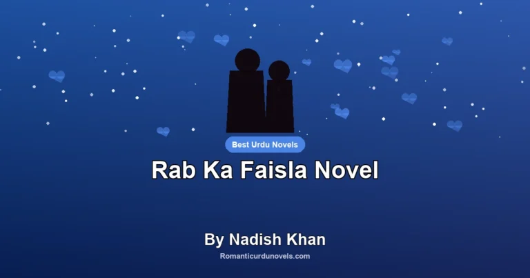 Rab Ka Faisla Novel By Nadish Khan