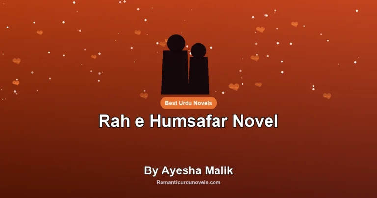 Rah e Humsafar Novel By Ayesha Malik