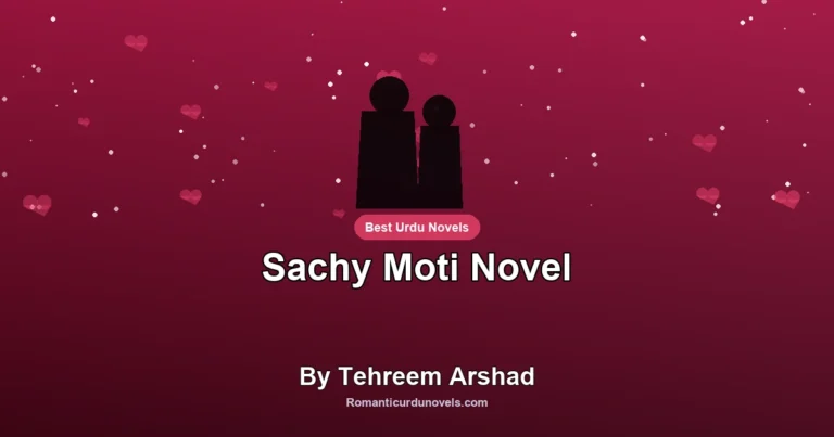 Sachy Moti Novel By Tehreem Arshad