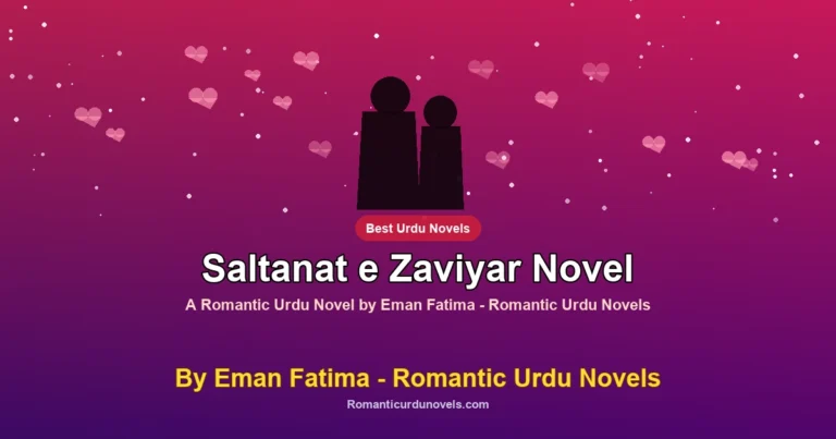 Saltanat e Zaviyar Novel By Eman Fatima – Romantic Urdu Novels