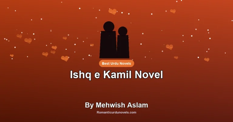 Ishq e Kamil Novel By Mehwish Aslam