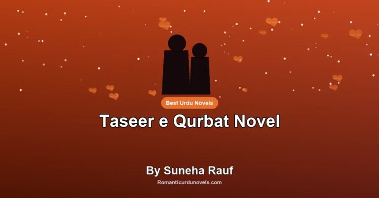 Taseer e Qurbat Novel By Suneha Rauf
