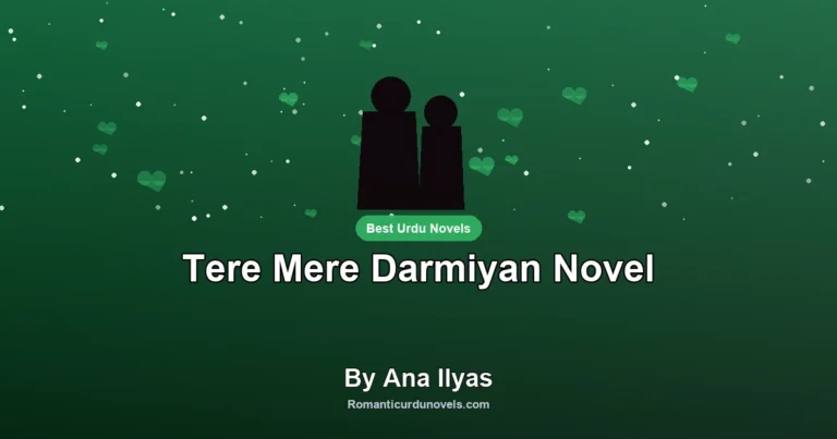 Tere Mere Darmiyan Novel By Ana Ilyas