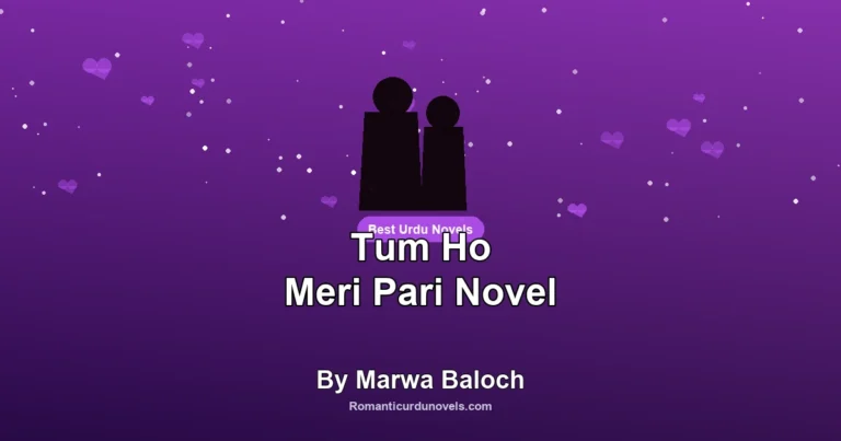 Tum Ho Meri Pari Novel By Marwa Baloch