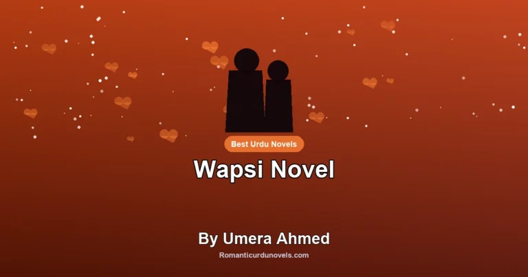 Wapsi Novel By Umera Ahmed