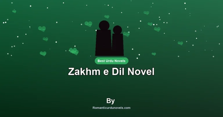 Zakhm e Dil Novel