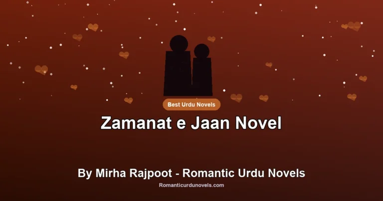 Zamanat e Jaan Novel By Mirha Rajpoot – Romantic Urdu Novels