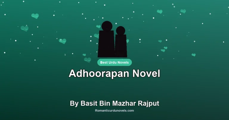 Adhoorapan Novel By Basit Bin Mazhar Rajput