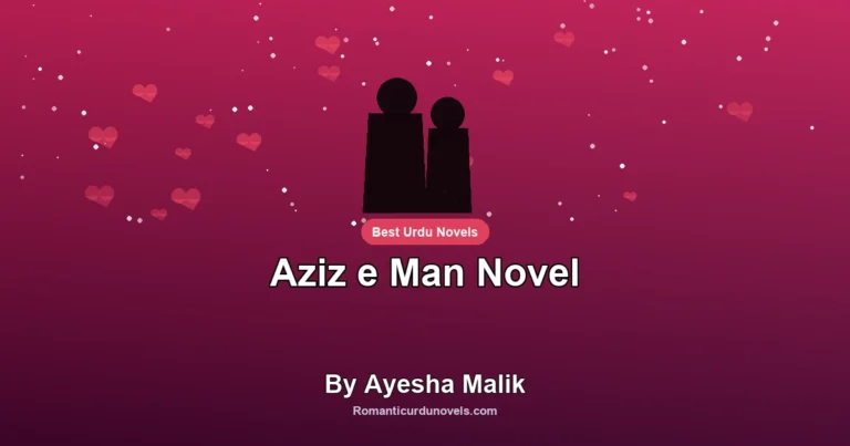 Aziz e Man Novel By Ayesha Malik